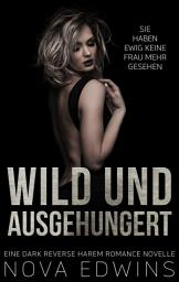 Icon image Wild und ausgehungert