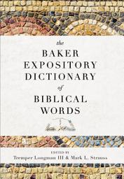 Icon image The Baker Expository Dictionary of Biblical Words