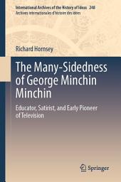 Icon image The Many-Sidedness of George Minchin Minchin: Educator, Satirist, and Early Pioneer of Television