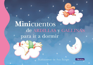 Icon image Minicuentos de ardillas y gallinas para ir a dormir (Minicuentos)