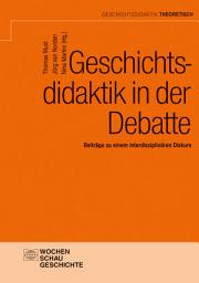 Icon image Geschichtsdidaktik in der Debatte