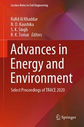 Icon image Advances in Energy and Environment: Select Proceedings of TRACE 2020