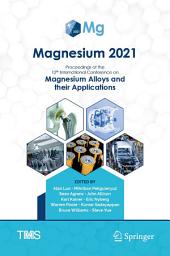 Icon image Magnesium 2021: Proceedings of the 12th International Conference on Magnesium Alloys and Their Applications