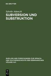 Icon image Subversion und Substruktion: Zu einer Phänomenologie des Todes im Werk Goethes