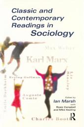 Icon image Classic and Contemporary Readings in Sociology