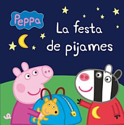 Icon image Peppa Pig. Un conte - La festa de pijames