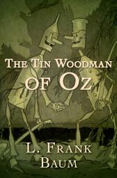 Icon image The Tin Woodman of Oz