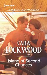 Icon image Island Of Second Chances (Mills & Boon Superromance)