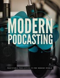 Icon image Modern Podcasting