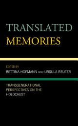 Icon image Translated Memories: Transgenerational Perspectives on the Holocaust