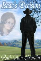 Icon image Isaac's Decision: A Historical Western Elopement Romance