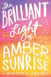 Icon image The Brilliant Light of Amber Sunrise