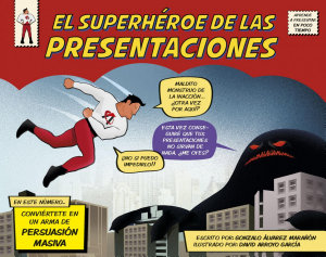 Icon image El superhéroe de las presentaciones: Conviértete en un arma de persuasión masiva