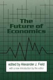 Icon image The Future of Economics