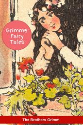 Icon image Fairy Tales Book Grimms' Fairy Tales Fairy Tales Book: The Brothers Grimm Bestseller Book Grimms' Fairy Tales Fairy Tales Book