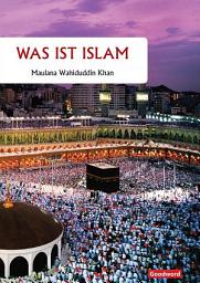 Icon image What is islam German (Goodword)