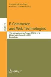 Icon image E-Commerce and Web Technologies: 11th International Conference, EC-Web 2010, Bilbao, Spain, September 1-3, 2010, Proceedings