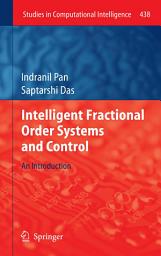 Icon image Intelligent Fractional Order Systems and Control: An Introduction