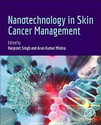 Icon image Nanotechnology in Skin Cancer Management