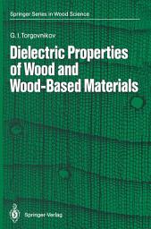 Icon image Dielectric Properties of Wood and Wood-Based Materials