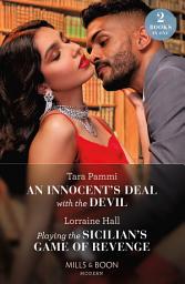 Icon image An Innocent's Deal With The Devil / Playing The Sicilian's Game Of Revenge (Mills & Boon Modern)