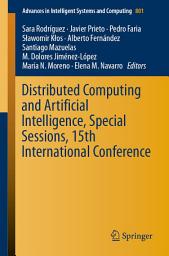 Icon image Distributed Computing and Artificial Intelligence, Special Sessions, 15th International Conference