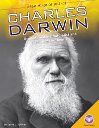 Icon image Charles Darwin: Groundbreaking Naturalist and Evolutionary Theorist