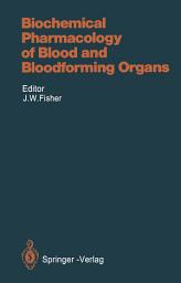 Icon image Biochemical Pharmacology of Blood and Bloodforming Organs