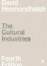 Icon image The Cultural Industries: Edition 4