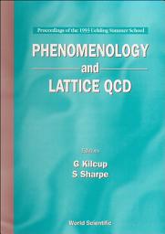 Icon image Phenomenology And Lattice Qcd - Proceedings Of The 1993 Uehling Summer School