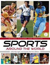 Icon image Sports around the World: History, Culture, and Practice [4 volumes]