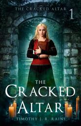 Icon image The Cracked Altar: A FREE Dark Medieval Fantasy: *