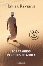 Icon image Los caminos perdidos de África (Trilogía de África 3)