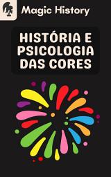 Icon image História E Psicologia Das Cores: Origem E Curiosidades Do Espectro De Luz