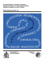 Icon image Second International Conference on Chemical Engineering Education: A Three-Day Symposium Organised by the Institution of Chemical Engineers on Behalf of the European Federation of Chemical Engineers, Co-Sponsored by the American Institute of Chemical Engineers and the Society of Chemical Engineers, Japan, and Hel...