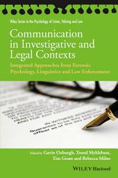 Icon image Communication in Investigative and Legal Contexts: Integrated Approaches from Forensic Psychology, Linguistics and Law Enforcement