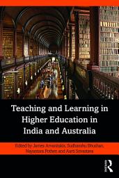 Icon image Teaching and Learning in Higher Education in India and Australia