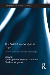 Icon image The NATO Intervention in Libya: Lessons learned from the campaign