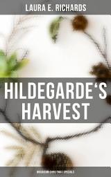 Icon image Hildegarde's Harvest (Musaicum Christmas Specials): Children's Novel