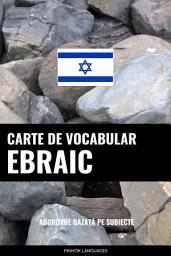 Icon image Carte de Vocabular Ebraic: Abordare Bazată pe Subiecte