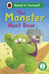 Icon image The Monster Next Door: Read It Yourself - Level 2 Developing Reader