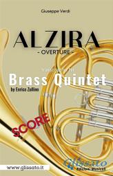 Icon image Alzira - Brass Quintet (score): Overture