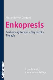 Icon image Enkopresis: Erscheinungsformen - Diagnostik - Therapie, Ausgabe 2