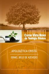 Icon image Curso Vida Nova de Teologia básica - Vol. 6 - Apologética Cristã