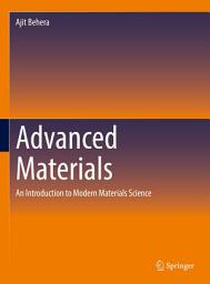 Icon image Advanced Materials: An Introduction to Modern Materials Science