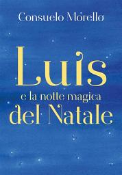 Icon image Luis e la notte magica del Natale