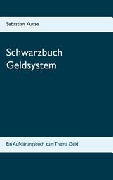 Icon image Schwarzbuch Geldsystem: Ausgabe 2