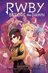 Icon image Before the Dawn: An AFK Book (RWBY, Book 2)