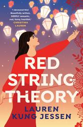 Icon image Red String Theory: A swoony romance about the beauty of fate and second chances