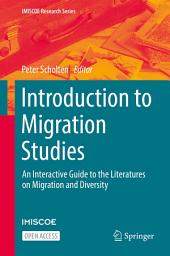 Icon image Introduction to Migration Studies: An Interactive Guide to the Literatures on Migration and Diversity